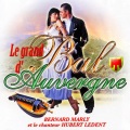 Bernard Marly、Hubert Ledent - Le grand bal d'Auvergne
