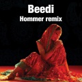 Beedi (Hommer Remix)