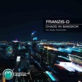 Franzis-D - Chaos In Bangkok (Dingle Remix)