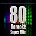 80 Karaoke Super Hits