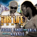 This Life Remix (Feat Mavado)