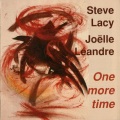 Steve Lacy、Joëlle Léandre - One More Time, Pt. 1