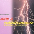 John D. And The Thunderboltz - Call Me The Breeze