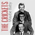 The Crickets - Maybe Baby