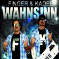 Finger、Kadel - Wahnsinn (Radio Edit)