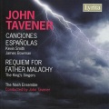 Tavener: Canciones españolas & Requiem for Father Malachy
