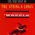 The String-A-Longs - Wheels