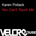 Karen Pollack - You Can't Touch Me (Fire Island Sultry Club Mix)