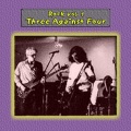 Three Against Four - 5 Years To A Day