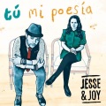 Jesse & Joy - Tú Mi Poesía
