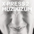X-Press 2 - Lazy