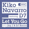 Kiko Navarro、D7 - Let You Go (Original Mix)