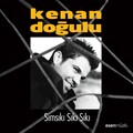 Kenan Dogulu - Bir Kereden Hiçbir Şey Olmaz