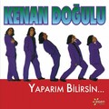 Kenan Dogulu - Yazmışsa Bozmak Olmaz