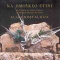 Klapa Nostalgija - Dalmatino Poviscu Pritrujena