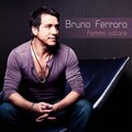 Bruno Ferrara - Fammi volare