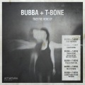 bubba、t-bone - They're Here