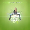 Chriss Green、Denny Ray - You Make Me Crazy (feat. Denny Ray)