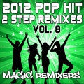 Magic Remixers - Dance All Night (2-Step Remix)