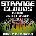 Magic Remixers - Strange Clouds