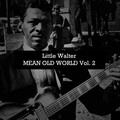 little walter - I Just Keep Loving Her
