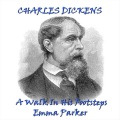 Emma Parker、Richard Mitchley、Ghizela Rowe - Charles Dickens (A Walk in His Footsteps)