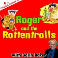 Colin Baker、Robert Howes、rod argent - Roger and the Rottentrolls (feat. Rod Argent & Robert Howes)