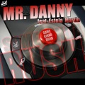 Mr Danny、Estela Martin - Some Kinda Rush