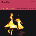 Morton Gould - Philharmonic Waltzes
