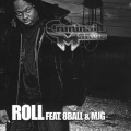 Criminal Manne、8Ball、MJG - Roll (feat. 8ball & MJG Radio)