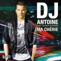 DJ Antoine - Ma Chérie