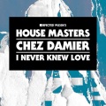 Chez Damier - I Never Knew Love (Change Up Mix)