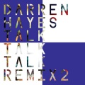 Darren Hayes - Talk Talk Talk