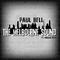 Paul Bell - The Melbourne Sound (Radio Edit)
