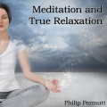 Philip Permutt - Meditation and True Relaxation