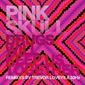 Pink Skull - Drugs Will Keep Us Together (Trevor Loveys Remix)