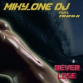 Miky One - I Never Lose