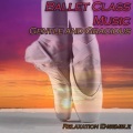 Ballet Class Music: Astral Projection