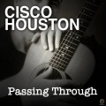 Cisco Houston、woody guthrie - Passing Through