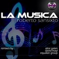 Roberto Sansixto - La Musica (Aitor Galan Remix)