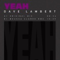 dave lambert - Yeah