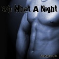 Sensation Ltd - Oh What A Night