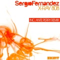 sergio fernandez、Copyright Control、Ante Perry - X-Ray 808 (Ante Perry Remix)