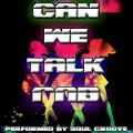 Soul Groove - Can We Talk?
