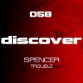 Spencer - Trouble (Original Mix)