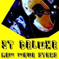 Deluxe - New Wave Star