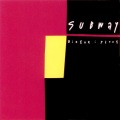Subway - Come Make Love To Me