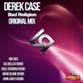 Derek Case - Bad Religion (Original Mix)