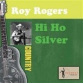 Hi Ho Silver