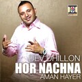 Dev Dhillon、Aman Hayer - Hor Nachna